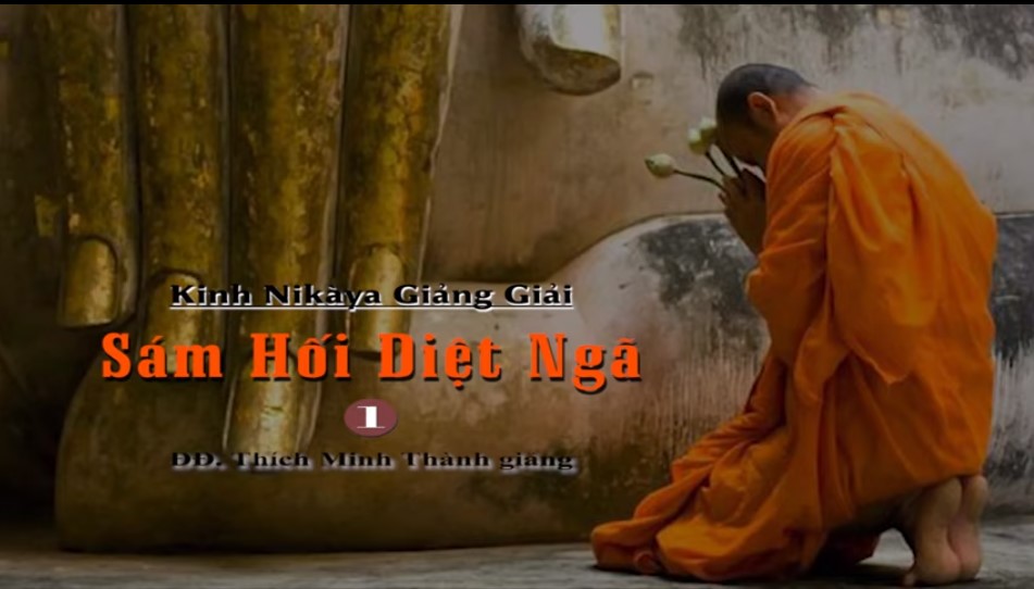 Kinh NIKAYA Giảng Giải - Sám Hối Diệt Ngã 1