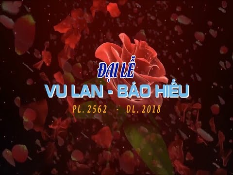 ĐẠI LỄ - Vu Lan Báo Hiếu ĐẠI LỄ - Vu Lan Báo Hiếu