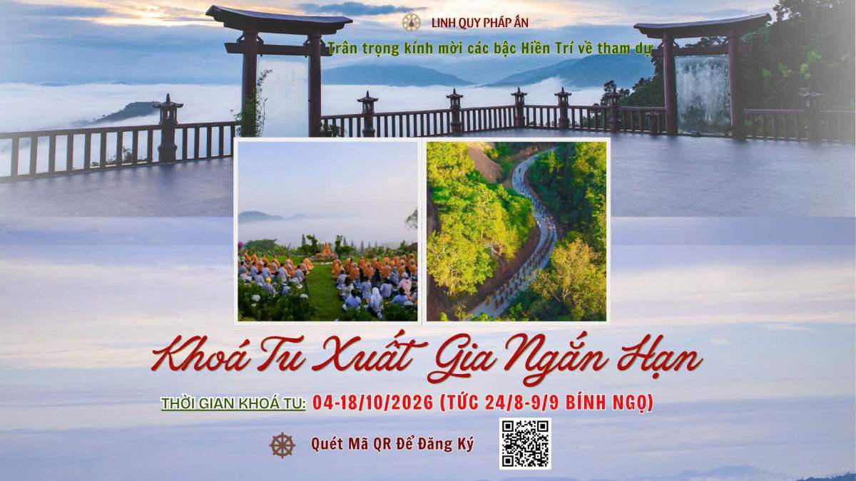 THÔNG BÁO KHÓA TU XUẤT GIA NGẮN HẠN LẦN 24 – LINH QUY PHÁP ẤN